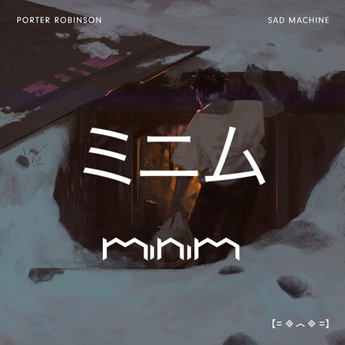 Stream Porter Robinson//Sad Machine [MiniM Acoustic] by MiniM | Listen ...