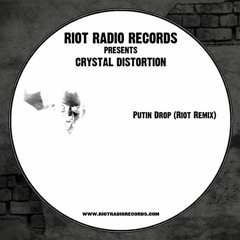 RRR001 - Crystal Distortion - Putin Drop (RIOT Remix)