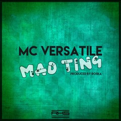 MC Versatile - Mad Ting (Prod by Roska) DJ Target R1 rip