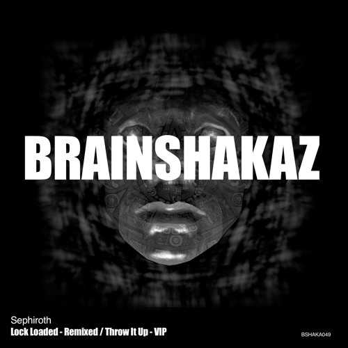 Sephiroth - Throw It Up VIP (Out Now Brainshakaz)