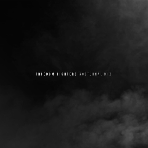 Freedom Fighters - Nocturnal Mix