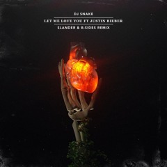 DJ Snake - Let Me Love You (Slander & B-Sides Remix)