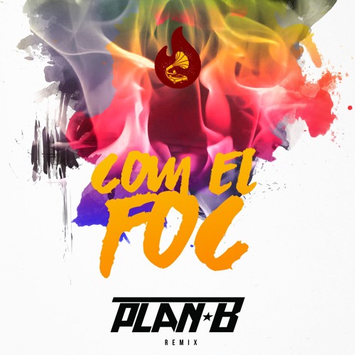 Auxili - Com el foc (Plan-B Remix)