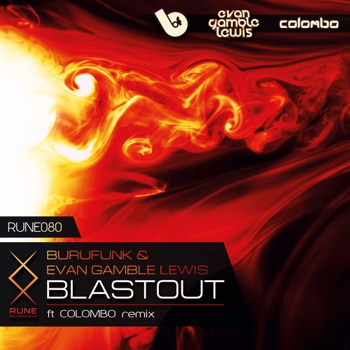 RUNE080: Burufunk & Evan Gamble Lewis – Blastout (Colombo Remix) • PREVIEW