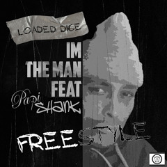 I'm The Man Freestyle (feat. Papi Shank)