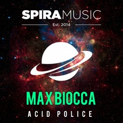Max Biocca - Acid Police [Free Download]