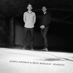 Joshua Redman & Brad Mehldau - Nearness: 6. Old West