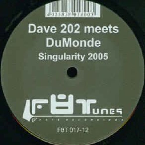 Dave 202 Meets Dumonde - Singularity 2005 (Dumonde Remix)