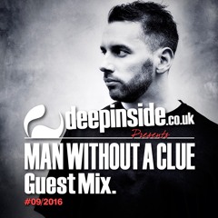 MAN WITHOUT A CLUE is on DEEPINSIDE