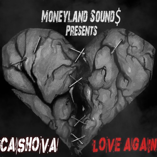 Cashova - Love Again (Prod. by Cashova)
