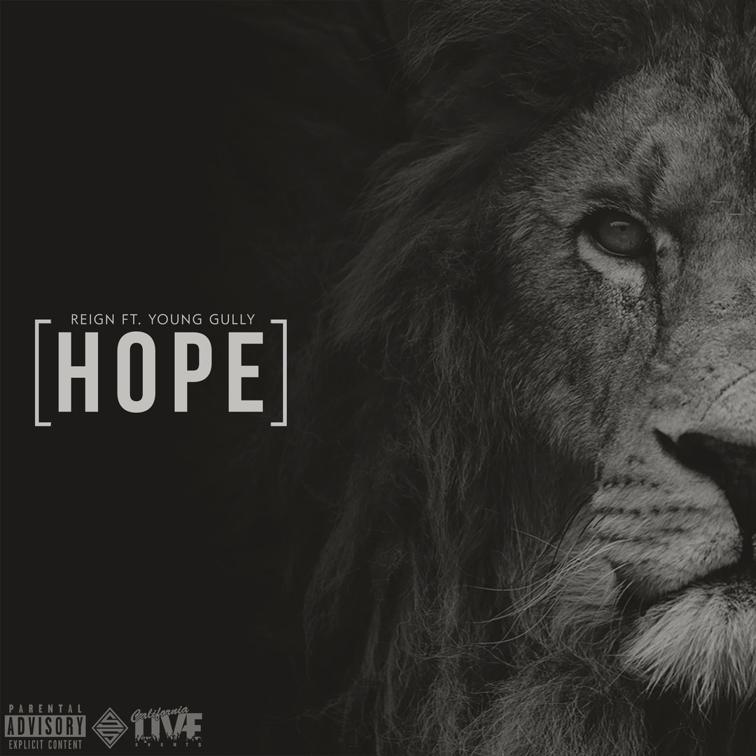 Reign Ft. Young Gully - Hope [Thizzler.com Exclusive]