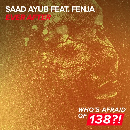 Saad Ayub Feat. Fenja - Ever After [A State Of Trance 780]