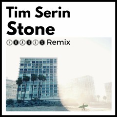 Tim Serin - Stone (SHADES Remix)