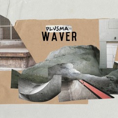 plusma - waver LP | snippet