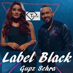 Label Black Dhol Remix-Gupz Sehra-Dj Tarav.mp3