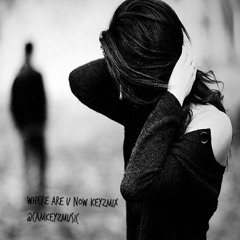 Where Are U Now Gouyad KeyzMix