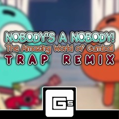 Nobody's A Nobody (CG5 Remix)