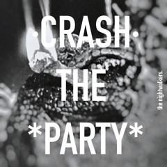 CRASH THE PARTY