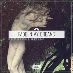 Robert R. Hardy & Amber Long   Fade In My Dreams (Dub Mix) - SAMPLE
