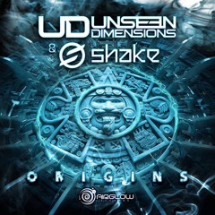 Unseen Dimensions & Shake - Origins (OUT NOW!)