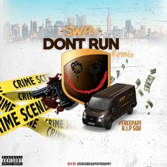 23Sway - Dont Run Remix