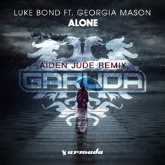 Luke Bond feat. Georgia Mason - Alone (Aiden Jude Remix)