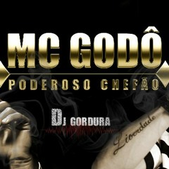 MC GODO - PODEROSO CHEFAO DJ GORDURA LANCAMENTO 2016