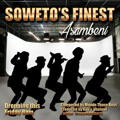 Soweto's Finest - Asambeni.mp3