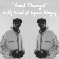 Good Things Ft Ugan
