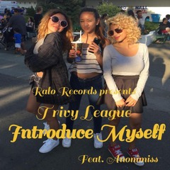 Introduce Myself ft. Anonimiss