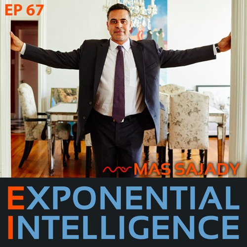 Mas Sajady - Exponential Intelligence