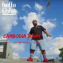 Cambodia Town (Parody of Controlla)