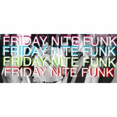 Friday Nite Funk Volume 1
