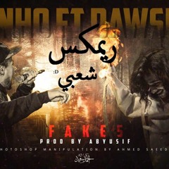 Dinho - Fakes ft. Dawsha | فاكس Prod by Abyusif (SH3BY_REMIX) :D