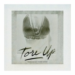 Tore Up Refix Prod. by Young Native