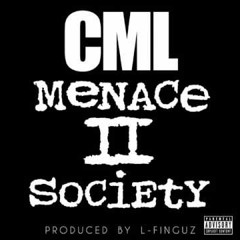 CML Lavish D - Menace 2 Society