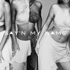 Sayin' My Name (grooveman Spot Remix)