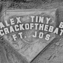 "Crack Of The Bat" #GoRangers #BAEsball - ALEX TINY B ft. JOS