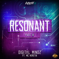 Digital Mindz ft. MC Heretik - Resonant Part III (Official HQ Preview)