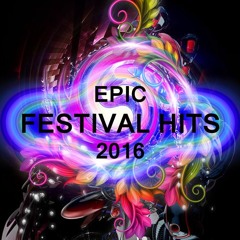 EPIC FESTIVAL Hits of 2016