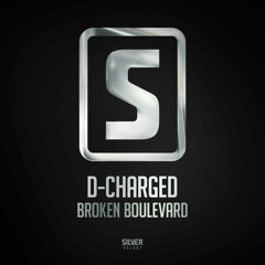 D-Charged - Broken Boulevard (#SSL067)