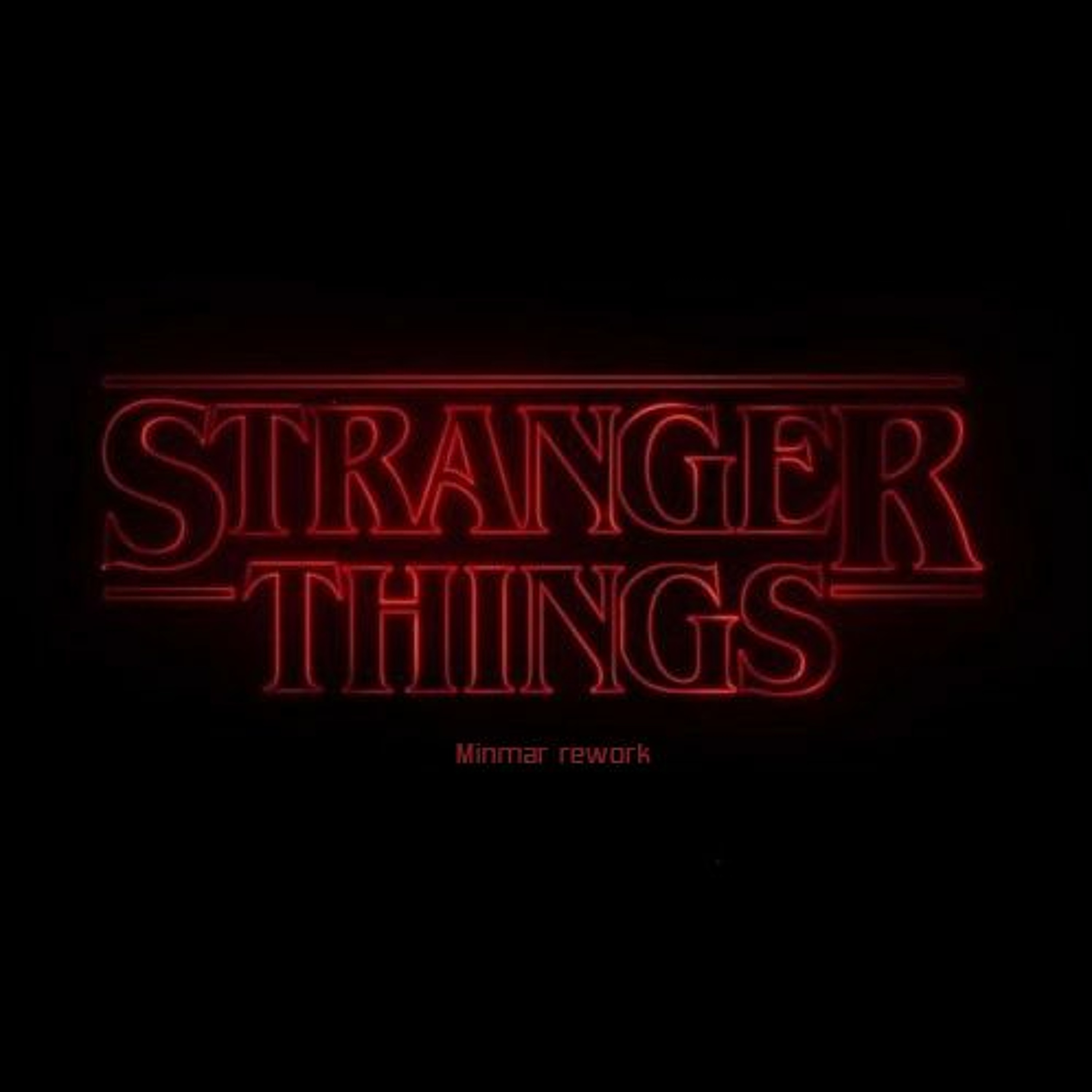Stranger Things - Theme Song (Rework) episode artwork