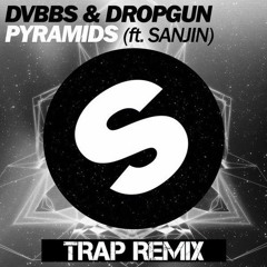Pyramids- DVBBS & DROPGUN feat. Sanjin (Festival Trap remix)