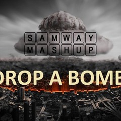 RAGGA BOMB vs BOMB A DROP vs MAD WORLD(SAMWAY MASHUP)(Liked by GARMIANI)[Buy=Free Download]