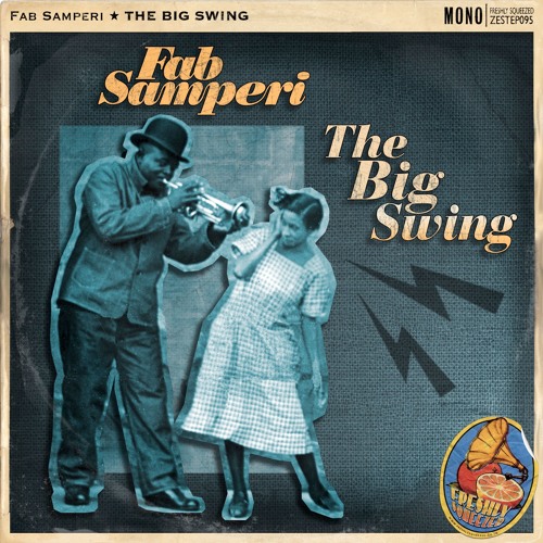 Fab Samperi - The Big Swing (feat. Lil Hardin Armstrong) [EDIT]