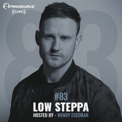 Traxsource LIVE! #83 with Low Steppa, Hosted By Wendy Escobar