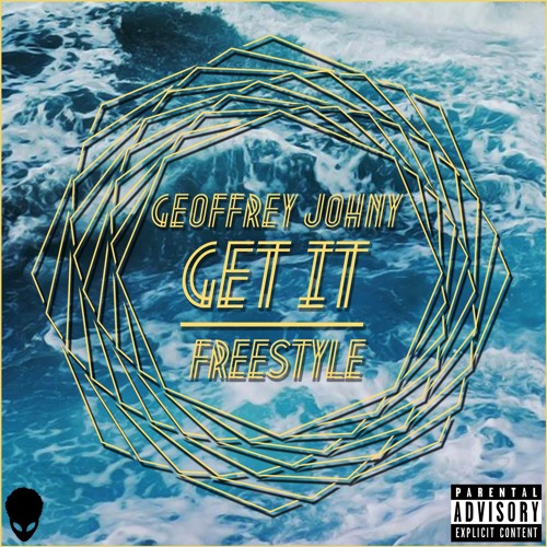Geoffrey Johny - Get It (Freestyle) [Prod. By C - Chameleon]