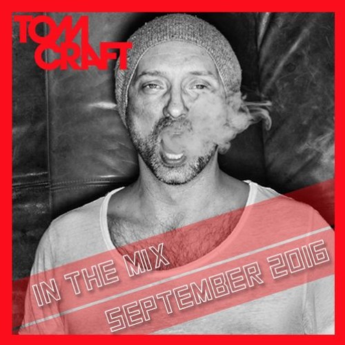 Tomcraft - In the mix - September 2016