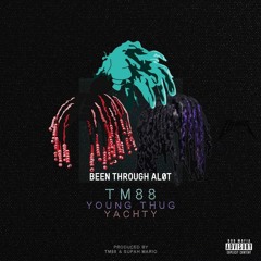 TM88 - Been Thru A Lot (Young Thug & Lil Yachty)