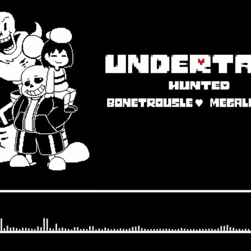 Hunted - Bonetrousle + Megalovania (1)